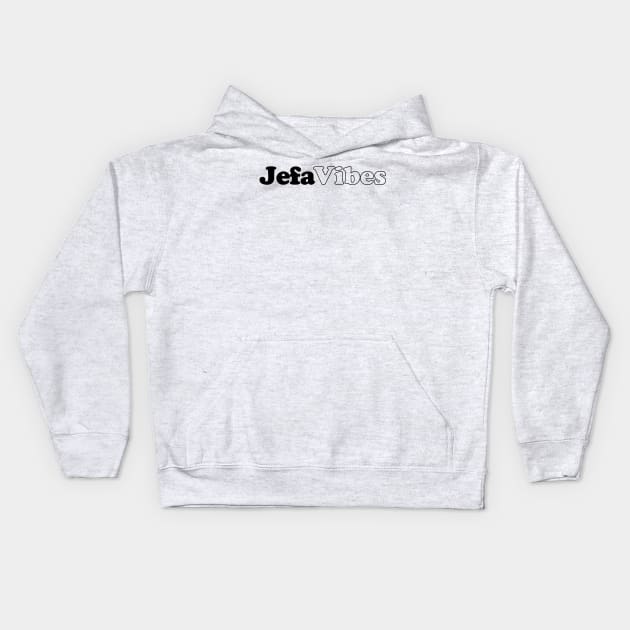 Jefa Vibes Kids Hoodie by zubiacreative